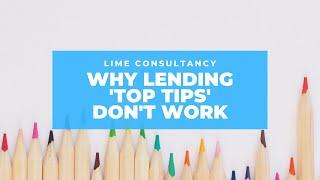 Why lending top tips don't work - What really helps to obtain lending