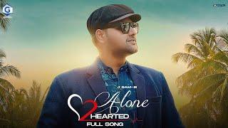 Alone Hearted : JSam B (Lyrical Video) New Punjabi Song 2021 | GK DIGITAL