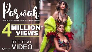 Neha Bhasin - Parwah Ft. Rashami Desai (Official Video)