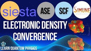 Siesta Electronic Density Convergence Analysis | DFT