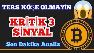 TERS KOSE OLMAYİN KRİTİK 3 SİNYAL BİZİ NE BEKLİYOR SON DAKIKA PİYASA ANALİZİ