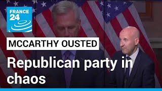 McCarthy ousted as US House speaker: Republican party in chaos following historic vote • FRANCE 24