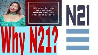 WHY N21?