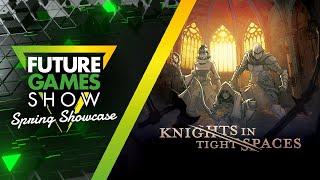 Knights in Tight Spaces Reveal Trailer - Future Games Show Spring Showcase 2024