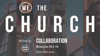 We the Church - Collaboration - Scott McLucas - 9/15/2024