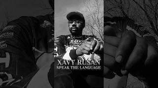 Xavy Rusan - Speak The Language #rap #hiphop #music #musiclife