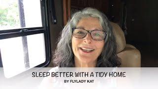 SLEEP BETTER WITH A TIDY HOME - DECLUTTER & HAVE A CLEAN CLUTTER FREE HOME WITH THE FLYLADY SYSTEM!