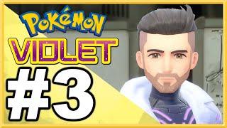 Pokemon Violet WALKTHROUGH PLAYTHROUGH LET'S PLAY GAMEPLAY - Part 3