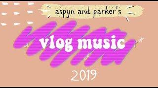 Aspyn Ovard vlog music 2019 + Aspyn and Parker FREE YouTube music songs!