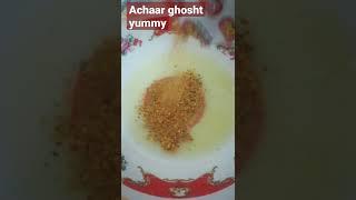 Achaar ghosht yummy