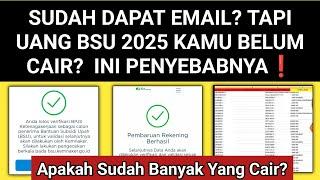 Belum Cair? INI PENYEBAB BANTUAN BSU 2025 BELUM CAIR KE REKENING / KAPAN BSU 2025 CAIR?