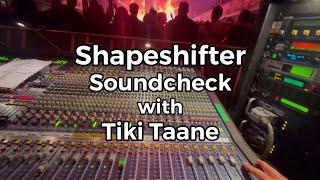 Shapeshifter NZ Soundcheck with Tiki Taane