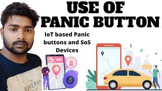 What is Panic Button | Uses of Panic Button | How to use Panic Button | +91-9599510596