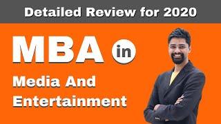 MBA in Media And Entertainment | Admission | Courses | Fees | Salary - Detailed Review