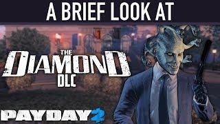 A brief look at The Diamond DLC. [PAYDAY 2]