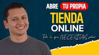 Que Se Necesita Para Abrir Una TIENDA ONLINE 2025