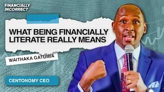 Financial Growth isn't Just About Making Money ft Centonomy CEO Waithaka Gatumia