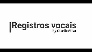 Voz de cabeça? Voz de peito?... Falando sobre registros vocais com Giselle Silva