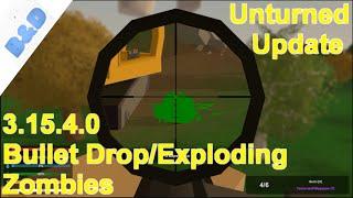unturned - Update: 3.15.4.0 Bullet Drop/Exploding Zombies/Triangle Floors