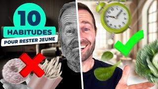 10 HABITUDES ESSENTIELLES pour RESTER JEUNE