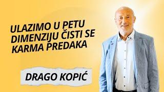 ČIŠĆENJE KARME PREDAKA I ČAKRI- vreme promena/ Drago Kopić