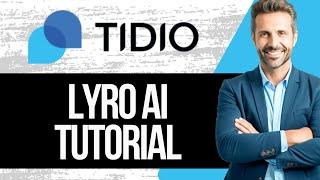 How to Setup an AI Chatbot | Tidio Lyro Tutorial 2024