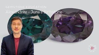 Alexandrite - June's Birthstone