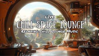 ️ Chill Space Lounge  Relaxing Mix of Deep House and Downtempo Jazz [2024]