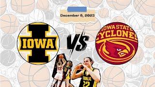 Iowa vs Iowa State | December 6, 2023 - mochilovebasket