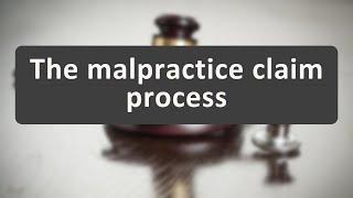 Understanding the Medical Malpractice Claim Process