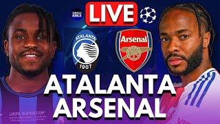 ATALANTA vs ARSENAL LIVE | CHAMPIONS LEAGUE | Full Match LIVE Today