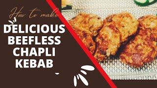 Unique Chapli Kebab Recipe by Blessed Foodie