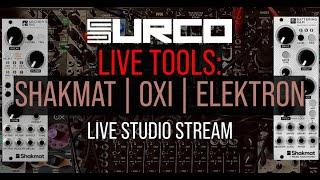 Live Tools: Shakmat | OXI | Elektron