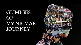 GLIMPSES of My NICMAR Journey