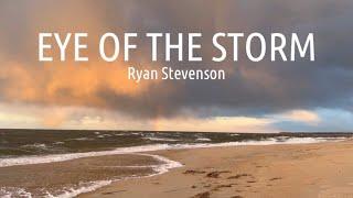 Eye of the Storm • Ryan Stevenson • with lyrics, ocean background at stormy sunset