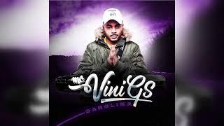 MC Vini GS - Carolina