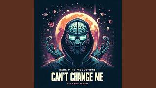 Can't Change Me