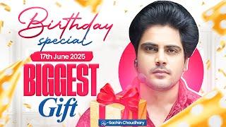 Birthday Special  17 June 2025 BIGGEST Gift  for All Students by Sachin choudhary live 8pm