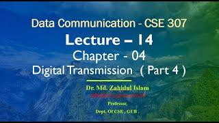 Lecture 14 - Chapter 4 Digital Transmission ( Part 4 ) @Dulal-CSEcode , @CSE & @Green University