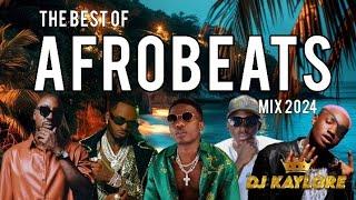 THE BEST OF AFROBEATS & DANCEHALL MIX 2024 BY DJ KAYLORE VYBZ KARTEL. WIZKID. RUGER. OMAH LAY. BIEN