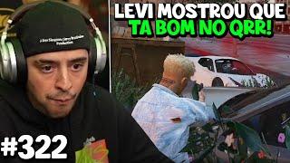 LEVI MOSTROU QUE TÁ BOM NO QRR! ep 322