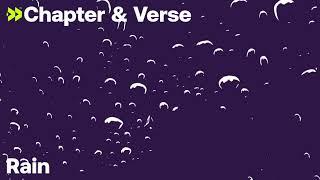 Chapter & Verse - Rain [Official Visualiser]