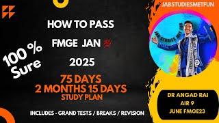 Strategy & Timetable | FMGE JAN 2025 by Dr Angad Rai