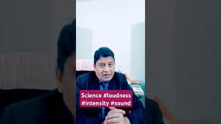 Science #loudness #intensity #sound #rajkumar