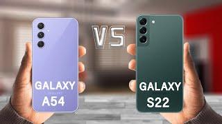 Samsung Galaxy A54 Vs Samsung Galaxy S22