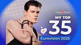 Eurovision 2025 | My Top 35 (NEW: )