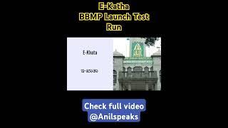 E-Katha l BBMP Launch Test Run of e-Katha issuance system in Bangalore