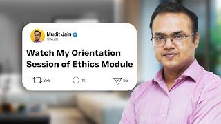 Dominate Ethics! Orientation Session by Mudit Jain | Live Batch 2