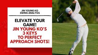 Elevate Your Game: Jin Young Ko's 3 Keys to Perfect Approach Shots!