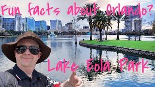 Fun facts about Orlando at Lake Eola Park